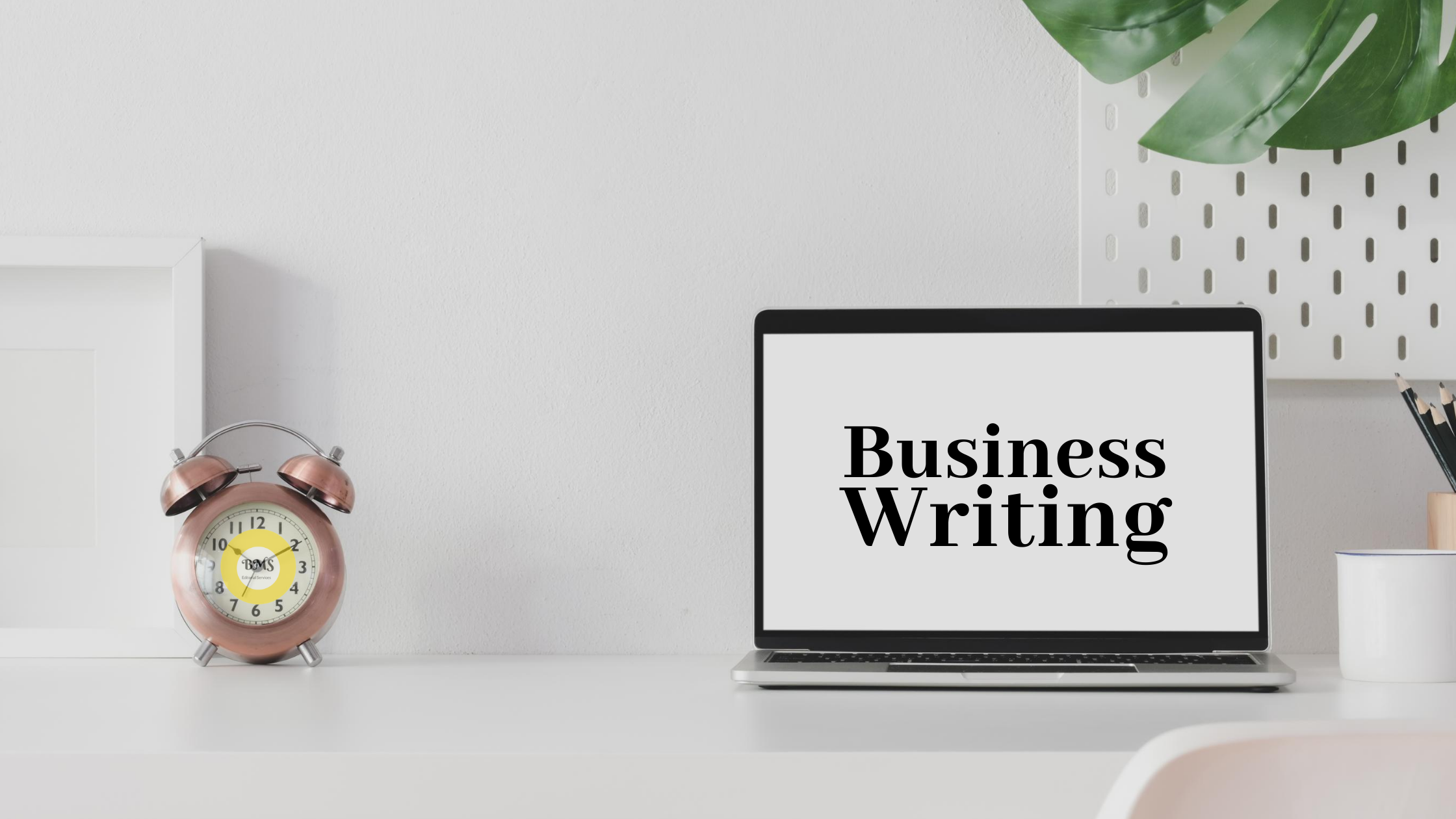 Business Writing Tips